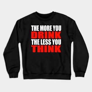 Alcohol Beer Funny Saying Booze Vacation Thinking Crewneck Sweatshirt